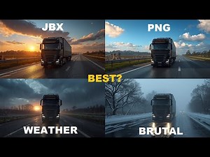 Best ETS2 Weather Mod? JBX vs Next Gen vs Brutal
