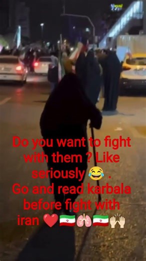 Do you want to fight with them ? Like seriously 😂 .Go and read karbala before fight with iran ❤️🇮🇷