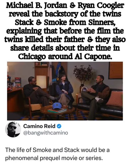 VMG Culture & Entertainment on Instagram: "Michael B. Jordan & Ryan Coogler reveal the backstory of the twins Stack & Smoke from Sinners, explaining that before the film the twins killed their father & they also share details about their time in Chicago around Al Capone 🎥 Proximity Media/YouTube"