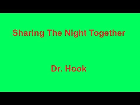 Sharing The Night Together - Dr Hook - with lyrics