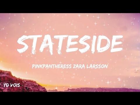 YD PinkPantheress zara Larsson - Stateside ( Lyrics)