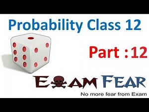 L12 : Multiplication theorem on Probability - Probability, Maths, Class 12 Video Lecture