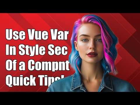 Use Vue variable in style section of a component
