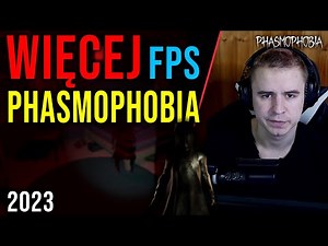 JAK MIEĆ WIĘCEJ FPS W PHASMOPHOBI? 😲 Optymalizacja Phasmophobia 😵 2023 *DZIAŁA*