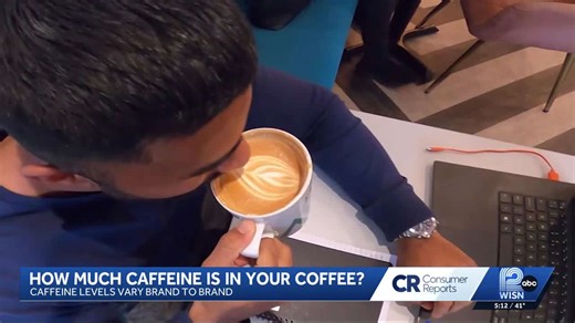 Consumer Reports: How much caffeine is really in your coffee?