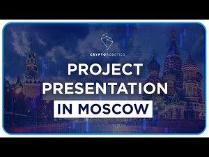 Cryptorobotics. Project Presentation in Moscow (CryptoFuture)