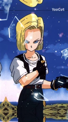 Android 18 #dragonball #edit