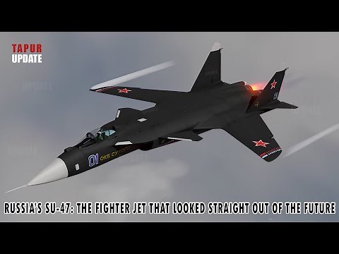 Su-47 Berkut !! Russia's Supersonic Experiment with Radical Design