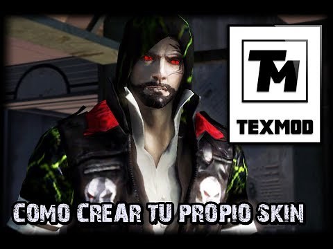 ★ TEXMOD - Tutorial como crear tu propio skin (2018) ★