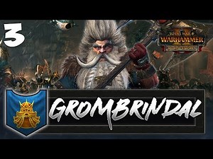 STRENGTH OF THE MOUNTAINS! Total War: Warhammer 2 - Dwarf Mortal Empires Campaign - Grombrindal #3