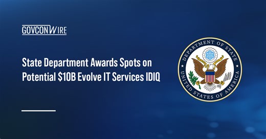 State Department Awards Spots on $10B Evolve IT Contract