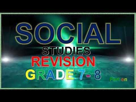 SOCIAL STUDIES REVISION GRADE 7 AND 8
