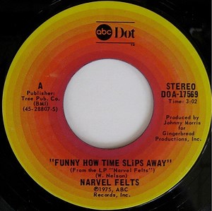 Narvel Felts - Funny How Time Slips Away