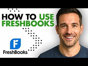 How To Use FreshBooks (Easiest Way) (2026 Guide)