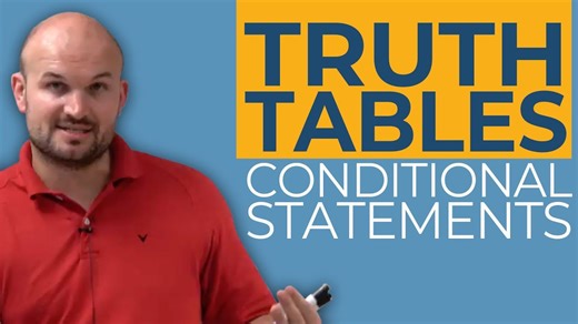 CCSS what are truth tables and how can we create them for conditional statements?