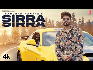 Sirra Sirra (Official Video) | Sangram Hanjra | Latest Punjabi Songs 2022 | T-Series