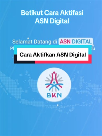Cara Aktifkan ASN Digital: Panduan Lengkap