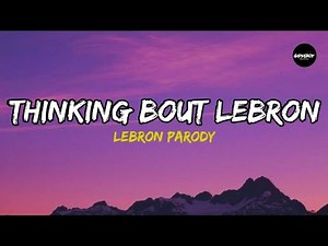 Thinking Bout LEBROON - Lebron James Parody (Loop)