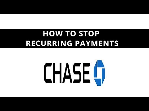 Chase - how to stop recurring payments