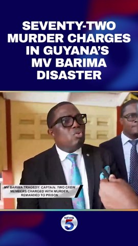 MV Barima Tragedy: Captain and Crew Charged with 72 Murder Counts