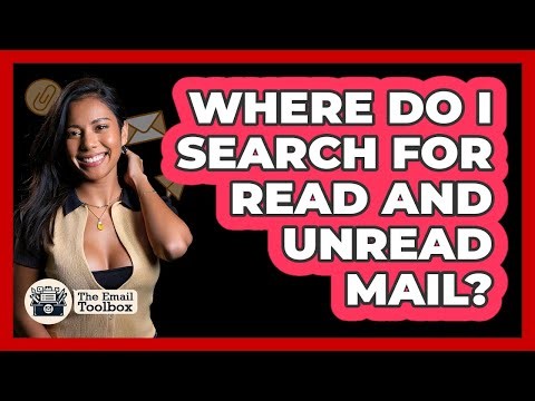 Where Do I Search For Read And Unread Mail?