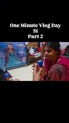 One Minute Vlog Day 51 Part 2 #vlogs #minivlog #dailyvlog