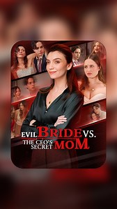 Netshort Drama on Instagram: "Evil Bride vs. The CEO's Secret Mom 📲 https://netshort.com/base/n/VX00r6T 👈Watch full episodes📺Movie Name:【Evil Bride vs. The CEO's Secret Mom】#NetShort #shortdrama"