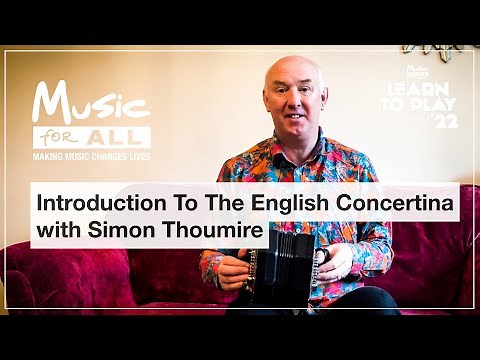 Learn to Play '22 - Introduction to the English Concertina with Simon Thoumire