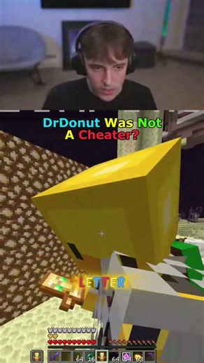 DrDonut Was Not A Cheater?
