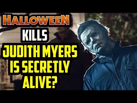 Halloween Kills | Judith Myers Returns & She Faked Her Death?