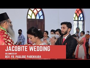 Austine & Merin Jacobite Wedding Ceremony | Solemnized by Rev. Fr. Paulose Parekkara Cor Episcopa