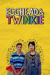 Egghead & Twinkie (2025) - Movie