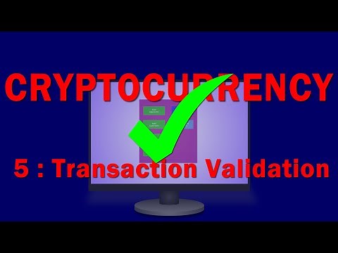 Cryptocurrency. Part Five: Transaction Validation