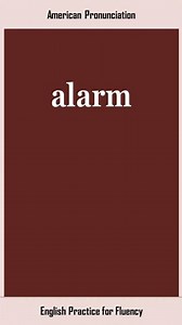 alarm, How to Say or Pronounce ALARM in American, British English, Pronunciation