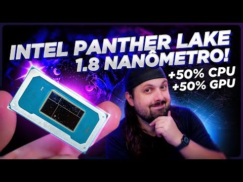 Intel Panther Lake: +50% CPU, +50% GPU e Multi Frame Generation!