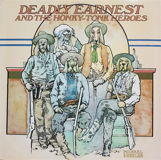 Deadly Earnest And The Honky-Tonk Heroes - Deadly Earnest And The Honky Tonk Heroes