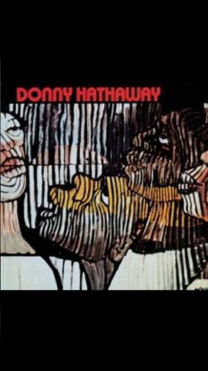 A Song For You - Donny Hathaway - From the 1971 Album - 'Donny Hathaway'