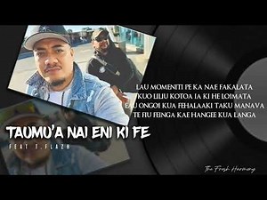 Taumu’a nai eni ki fe | T.Flazh | The Fresh Harmony | Reggae Vibez | 2023
