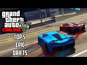GTA 5 - Top 5 Drifts (GTA V Epic Drifting Compilation)