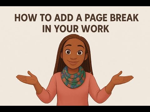 HOW TO ADD A PAGE BREAK (THEY DO NOT WANT YOU TO KNOW THIS)