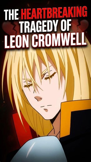 The Heartbreaking Tragedy Of Leon Cromwell #anime #tensura