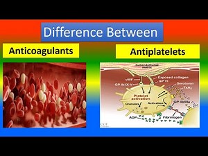Difference Between Anticoagulants and Antiplatelets