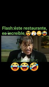 Flash: En el restaurante, los clientes, viven, cosas 🫣 y hechos 😵‍💫 inexplicables 😂😂🤣 | Willams Silva