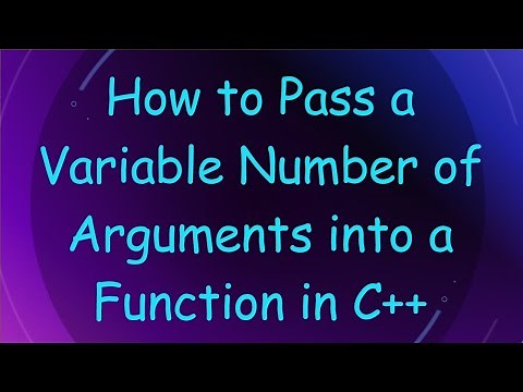 How to Pass a Variable Number of Arguments into a Function in C++