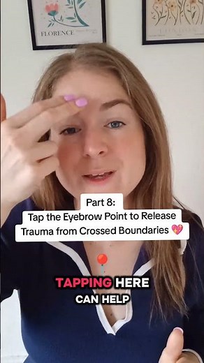 👉 Tap the Eyebrow Point to Release Trauma from Crossed Boundaries