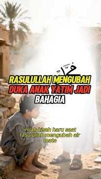 Rasulullah Mengubah Duka Anak Yatim Jadi Bahagia #kisahnabi #nabimuhammad