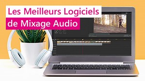 Top 8 des meilleurs logiciels de mixage audio gratuits en 2025