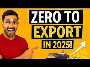 How To Start Export Business in India 2025 | Step by Step Guide to Start Export from Scratch