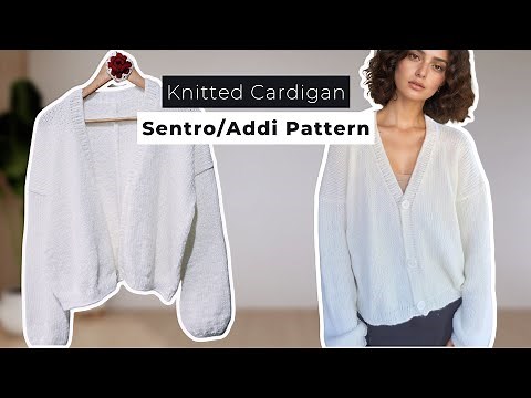 How to make a Drop Shoulder Cardigan with Addi or Sentro 48 Knitting Machine