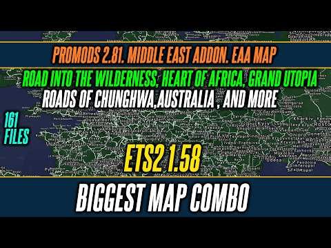 ETS2 1.58 Biggest Map combo - Promods 2.81, EAA Map, Roextended. Grand Utopia and many more Setup